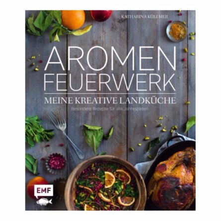 Aromenfeuerwerk Katharina Küllmer