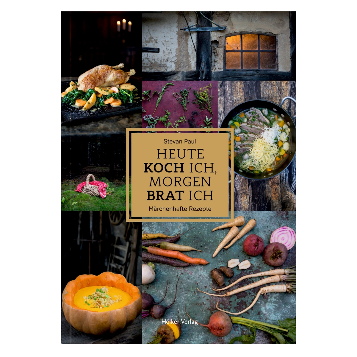 Cover Heute koch morgen brat ich von Stevan Paul