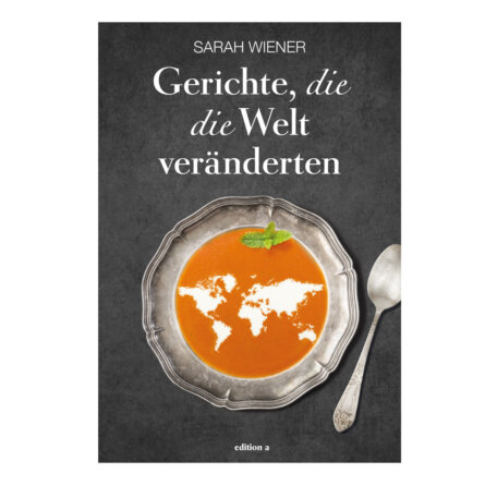 Cover Gerichte die die Welt veränderten