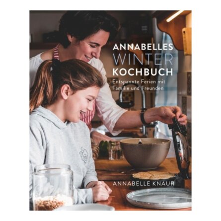 Annabellas Winterkochbuch