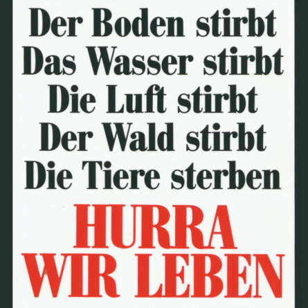 Klaus Staeck, Hurra wir leben, 1984Offestdruck auf Papier, 84,1 x 59,4 cmStaatliche Museen zu Berlin, Nationalgalerie2020 Schenkung Klaus Staeck Klaus Staeck VG Bild-Kunst, Bonn 2021