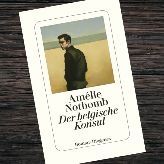 Der belgische Konsul von Amélie Nothomb