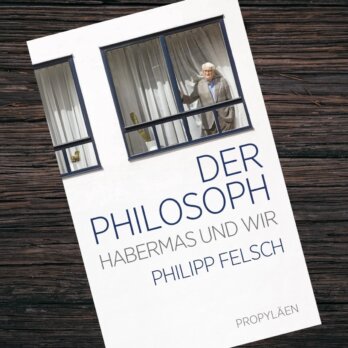 Der Philosoph von Philipp Felsch Der Philosoph von Philipp Felsch