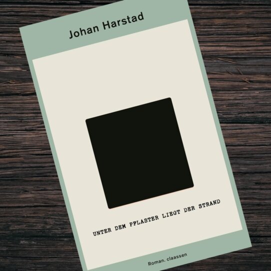 Unter dem Pflaster liegt der Strand von Johan Harstad