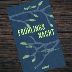 Frühlingsnacht von Tarjei Vesaas