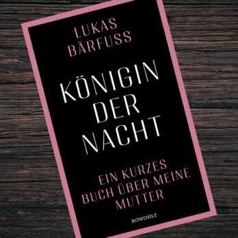 Königin der Nacht von Lukas Bärfuss