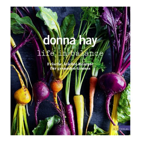 Donna Hay_Kochbuch Life in Balance_AT Verlag