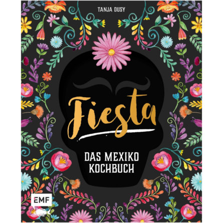 Fiesta _ Das Mexiko Kochbuch
