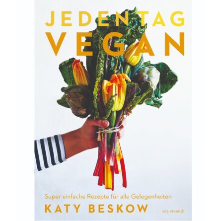 Katy Beskow Jeden Tag vegan Ars Vivendi