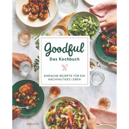 Goodful_Das Kochbuch