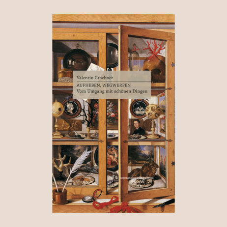 Valentin Groebner I Aufheben, Wegwerfen